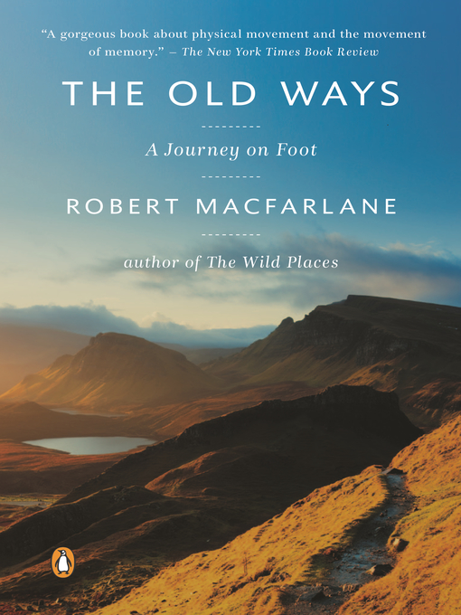Title details for The Old Ways by Robert Macfarlane - Wait list